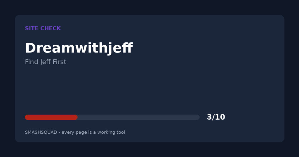 Dreamwithjeff.com: Site Check - Find Jeff First