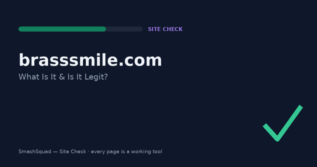 Brasssmile.com: What Is It & Is It Legit? Interactive Site Check