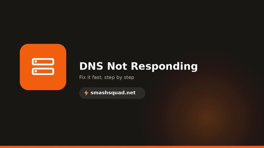 DNS Server Not Responding — How to Fix It Fast