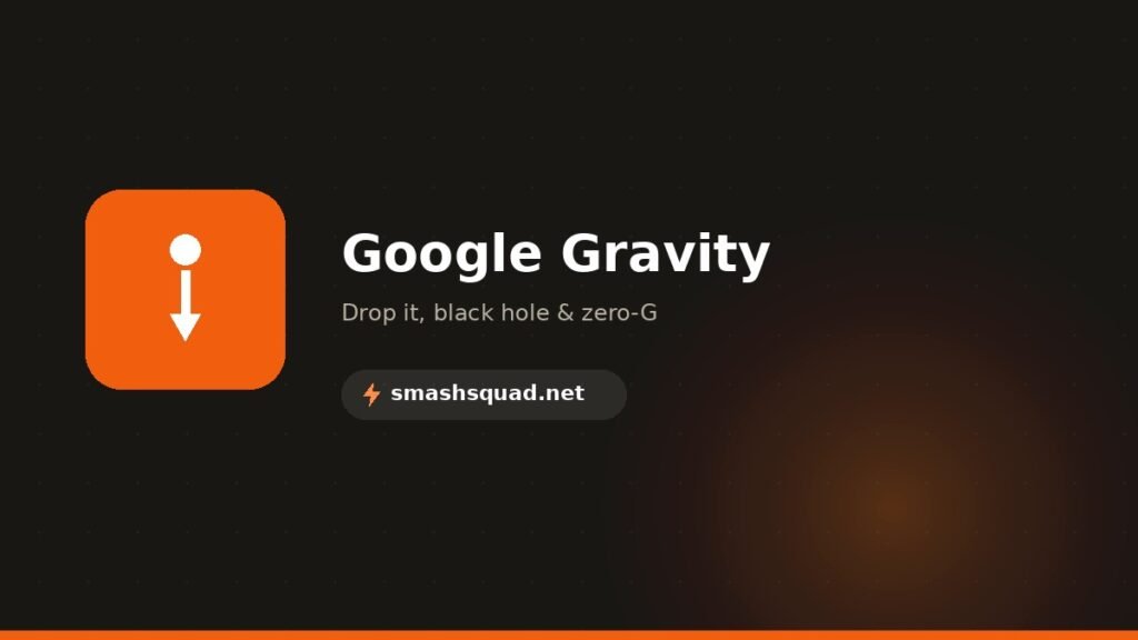 Google Gravity tool with drop, black hole and zero-G modes