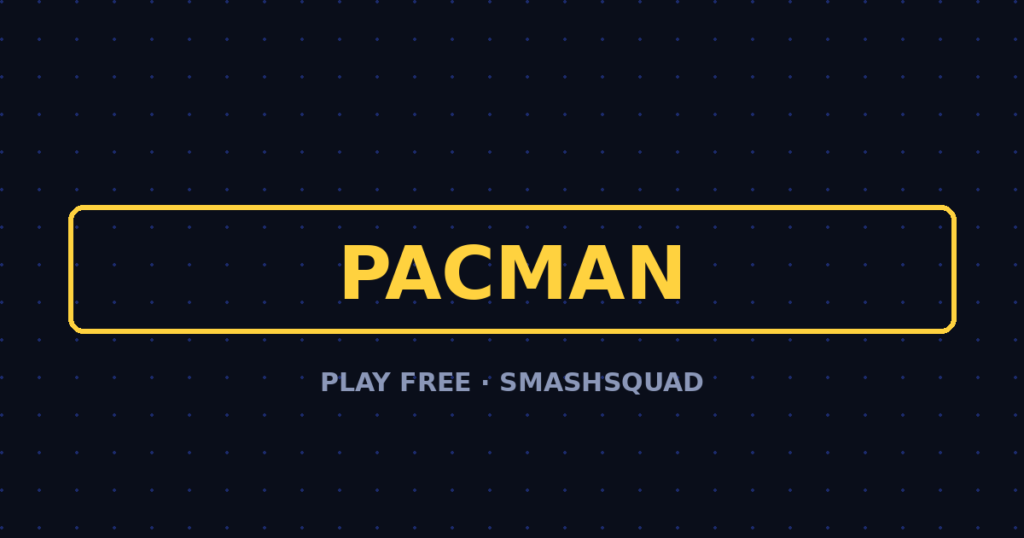 Pacman — Play the Classic Maze Game Free (No Download)